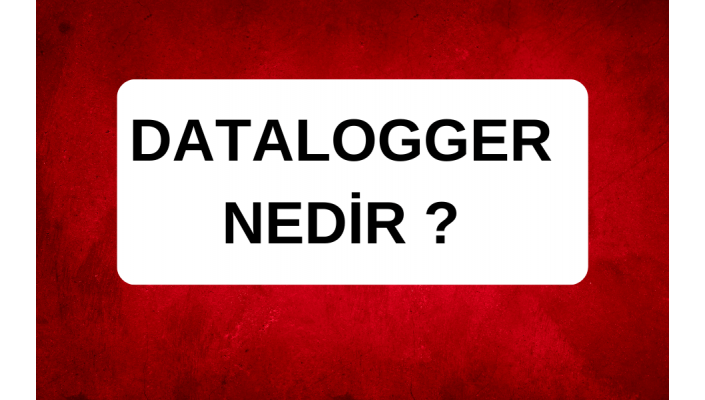 Datalogger Nedir, Datalogger Nerede kullanılır